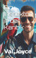 Ein Inspektor in der Karibik