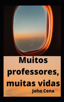 Muitos professores, muitas vidas