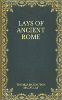 Lays of Ancient Rome