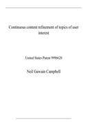 Continuous content refinement of topics of user interest