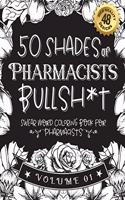 50 Shades of Pharmacists Bullsh*t