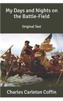 My Days and Nights on the Battle-Field: Original Text