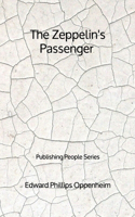 The Zeppelin's Passenger - Publishing People Series