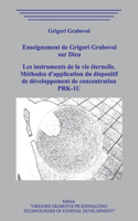 Enseignement de Grigori Grabovoi sur Dieu. Les instruments de la vie éternelle. Méthodes d'application du dispositif de développement de concentration PRK-1U.