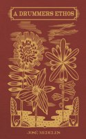A Drummers Ethos