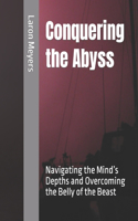 Conquering the Abyss