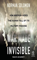 War Made Invisible