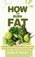 How to burn Fat