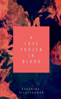 Love Frozen in Blood