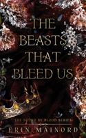 Beasts That Bleed Us