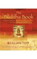 The Buddha Book: Buddhas, Blessings, Prayers, and Rituals to Grant You Love, Wisdom and Healing