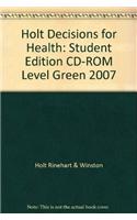 Holt Decisions for Health: Student Edition CD-ROM Level Green 2007