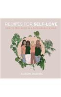 Recipes for Self-Love