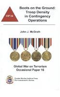 Boots on the Ground: Troop Density in Contingency Operations(16 Global War on Terrorism Occational Paper)