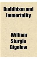 Buddhism and Immortality