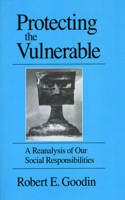 Protecting the Vulnerable: A Re-Analysis of our Social Responsibilities(Reanalysis of Our Social Responsibilities)