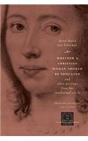 Whether a Christian Woman Should Be Educated and Other Writings from Her Intellectual Circle