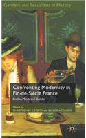 Confronting Modernity in Fin-De-Siècle France
