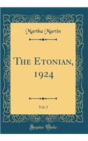 The Etonian, 1924, Vol. 3 (Classic Reprint)