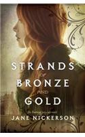 Strands Of Bronze And Gold