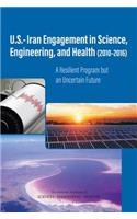 U.S.-Iran Engagement in Science, Engineering, and Health (2010-2016)