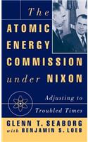 Atomic Energy Commission Under Nixon