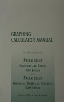 Graphing Calculator Manual to Accompany Precalulus 5e/Precalculus 6e: Functions and Graphs/Graphical, Numerical, Algebraic