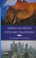 History Social Science 2006 Content Reader Grade 3: American Indian Lives and Traditions