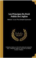Les Principes Du Droit Public De L'église