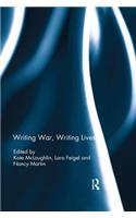 Writing War, Writing Lives