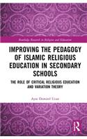 Improving the Pedagogy of Islamic Religious Education in Secondary Schools