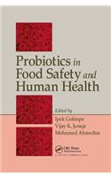 Probiotics in Food Safety and Human Health