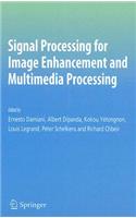 Signal Processing for Image Enhancement and Multimedia Processing