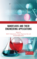Nanofluids and Their Engineering Applications