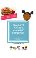 A'maiya's Amazing Alkaline Cookbook For Toddlers