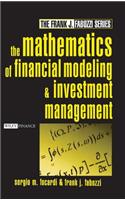 The Mathematics of Financial Modeling and Investment Management: (Frank J. Fabozzi Series)