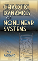 Chaotic Dynamics of Nonlinear Systems: (Dover Books on Physics)