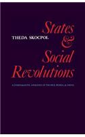 States and Social Revolutions: A Comparative Analysis of France, Russia, and China