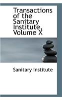 Transactions of the Sanitary Institute, Volume X
