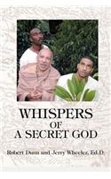 Whispers of a Secret God