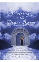 Waiting in the Other Room