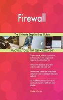Firewall The Ultimate Step-By-Step Guide