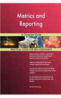 Metrics and Reporting A Complete Guide