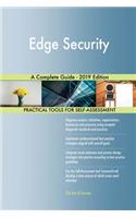 Edge Security A Complete Guide - 2019 Edition