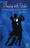 Playing with Style for String Quartet or String Orchestra: String Bass