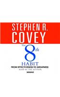 The 8th habit: From Effectiveness to Greatness