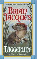 Taggerung: (14 Redwall)