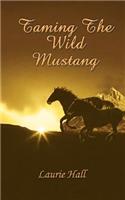 Taming the Wild Mustang