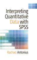 Interpreting Quantitative Data with SPSS: (English)