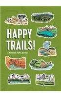 Happy Trails!: A National Parks Journal